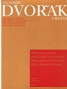 Praludien und Fugen fur Orgel by Dvorak Antonin - Burghauser Jarmil / - for Org