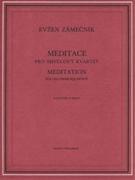 Meditation fur String Quartet by Zamecnik Evzen for 2V/Va/Vc