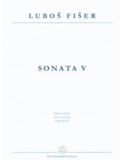 Sonata V fur Klavier by Fiser Lubos for Piano