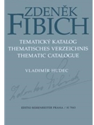 Zdenek Fibich - Thematisches Verzeichnis by Hudec Vladimir for