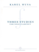 three Studies for Solo Clarinet by Husa Karel for Clarinet-s