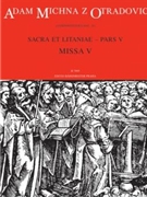 Sacra et litaniae - pars V: Missa V by Michna Adam z Otrad for BSolo/Mixe