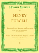 Spielmusik zum Sommernachtstraum fur Streicher (statt Viola auch Violine III) und Basso continuo/ Bl by Purcell Henry for StrOrch