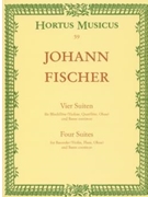 vier Suiten fur Blockflote (Violine Querflote Oboe) und Basso continuo by Fischer (III) Johan for Fl/V/Ob//B
