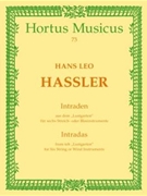 sechsstimmige Intraden -10 Intraden und eine Gagliarda- (aus dem "Lustgarten") by Hassler Hans Leo for Str/woodwi