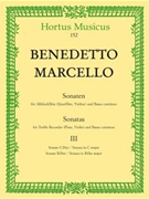 Sonatas for Treble Recorder (Flute Violin) and Basso continuo (Volume III) by Marcello Benedetto for Recorder-A