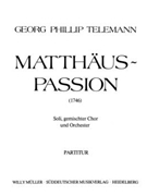 Matthaus-Passion (1746) by Telemann Georg Philipp for 10Voc./Mix