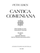 Cantica Comeniana fur gleiche und gemischte Stimmen Melodie-Instrument (Bfl-A) ad lib. -10 Gesange- by Eben Petr for Ch/recorde