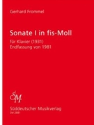 Sonate I fur Klavier (1931) fis-Moll -Endfassung von 1981- by Frommel Gerhard for Piano