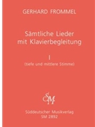 Samtliche Lieder mit Klavierbegleitung Band I -tiefe und mittlere Stimme- by Frommel Gerhard for miVoice/tv