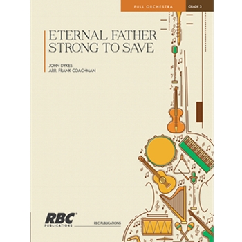 Eternal Father Strong To Save (Choral Only)