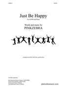 Just Be Happy by Pinkzebra for 2-Part and Piano