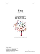 Sing by Pinkzebra for SATB and Piano
