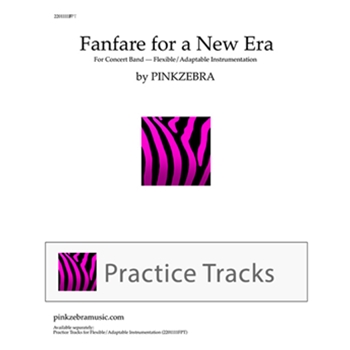 Fanfare for a New Era Part-Dominant MP3 Practice Tracks (Flexible/Adaptable Version)