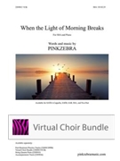 When the Light of Morning Breaks SSA Virtual Choir Bundle