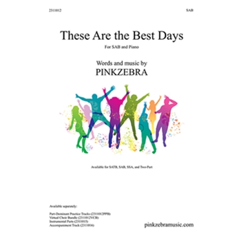 These Are the Best Days Part-Dominant MP3 Two-Part Multi-User Tracks Part-Dominant Practice Tracks