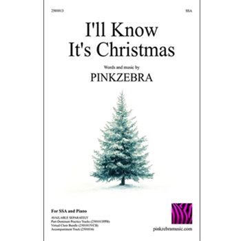 I'll Know It's Christmas (SSA)