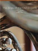 Boys Of The Old Brigade by Chambers William Paris - Smith Claude T - for Concert March