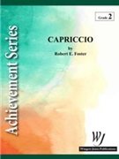 Capriccio by Foster Robert E for Concert Band