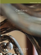 Centavo by Barrett R for Concert Band