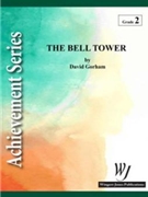 Bell Tower The by Gorham David for Concert Band
