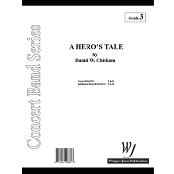 Hero's Tale by Chisham Daniel for Concert Band