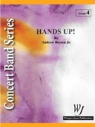Hands Up by Boysen Jr. Andrew for Concert Band