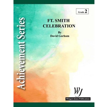 Ft Smith Celebration by Gorham David for Full Score