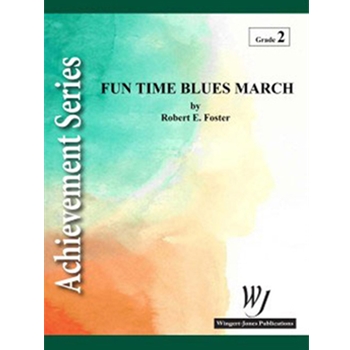 Fun Times Blues March - Full Score