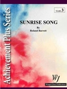 Sunrise Song by Barrett R for Concert Band