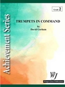 Trumpets In Command by Gorham David for Full Score