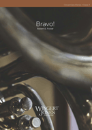 Bravo by Foster Robert E for Concert Band
