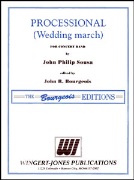 Processional (Wedding March) by Sousa John Philip - Bourgeois John R - for Concert March