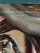 Caves In The Mountains by Kopetz Barry E for Concert Band