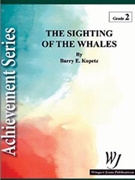 Sighting Of The Whales by Kopetz Barry E for Concert Band