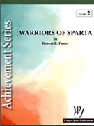 Warriors Of Sparta by Foster Robert E for Concert Band