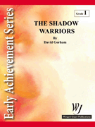 Shadow Warriors by Gorham David for Concert Band