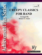 Creepy Classics For Band by - Foster Robert E - for Concert Band