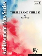 Thrills & Chills by Havely Pete for Concert Band