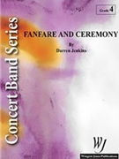 Fanfare & Ceremony by Jenkins Darren W for Concert Band