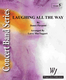 Laughing All The Way by Pierpont James - MacTaggart Larry - for Concert Band