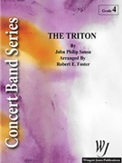 Triton by Sousa John Philip - Foster Robert E - for Concert March