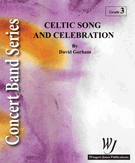 Celtic Song & Celebration by Gorham David for Concert Band