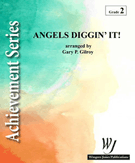 Angels Diggin' It by Gilroy Gary P for Concert Band