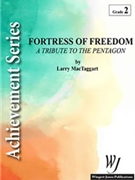 Fortress Of Freedom by MacTaggart Larry for Concert Band