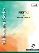 Fiesta by Foster Jr Robert E for Concert Band