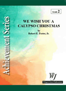 We Wish You A Calypso Christmas by Foster Robert E for Concert Band