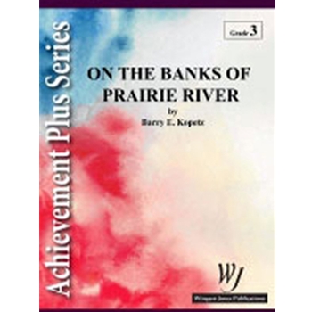 On The Banks Of Prairie River - Full Score