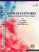Sand Sculptures by Bach Johann Sebastian - Bobrowitz David - for Concert Band