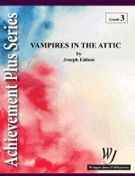 Vampires In The Attic by Eidson Joseph for Concert Band